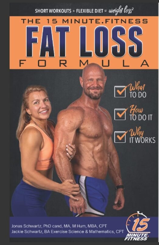 15 Minute Fitness Fat Loss Formula - Workout Smarter Not Harder! The Easy Way to Lose Weight, Tone Up