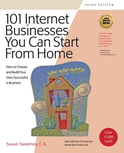 101 Internet Businesses You Can Start from Home