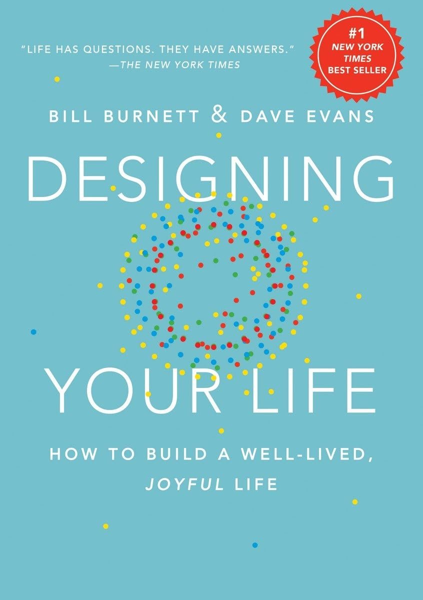 Designing your life - Bill Burnett