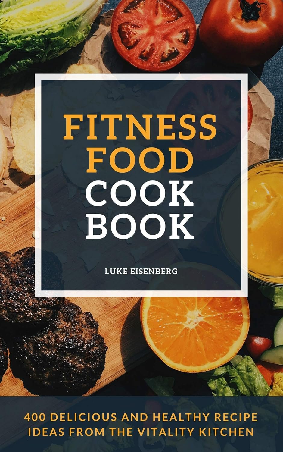 Fitness Food Cookbook - 400 Delicious And Healthy Recipe Ideas From The Vitality Kitchen