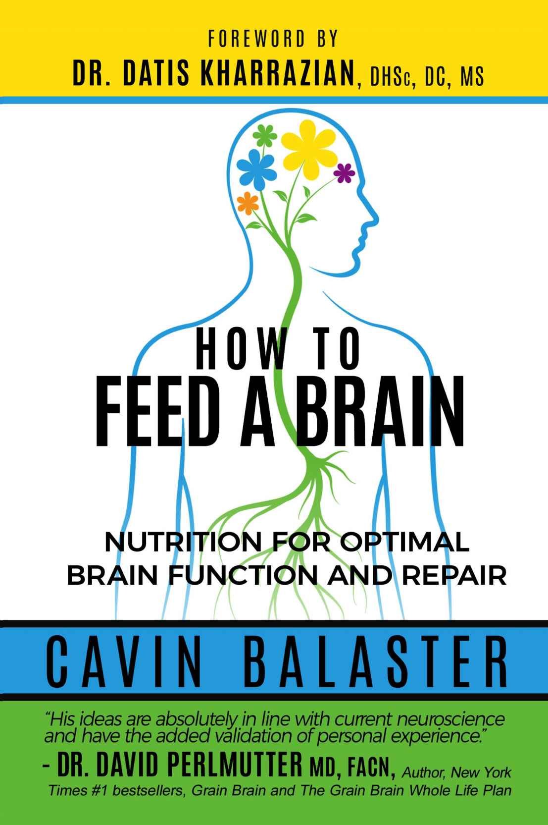 How to Feed a Brain_ Nutrition - Cavin Balaster