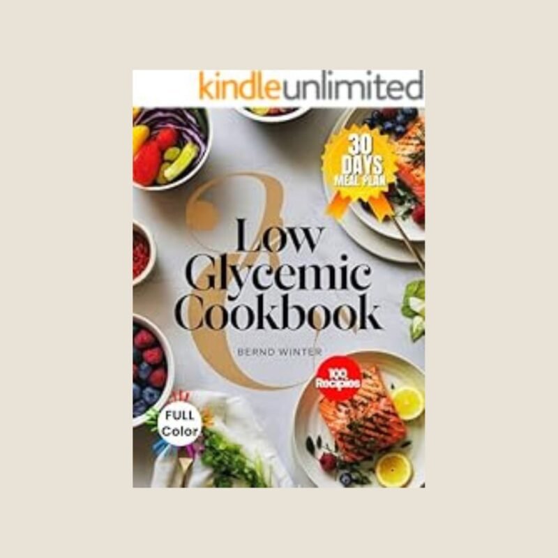 Low Glycemic Cookbook - Super Easy Quick and Healthy Meals 30 Minute