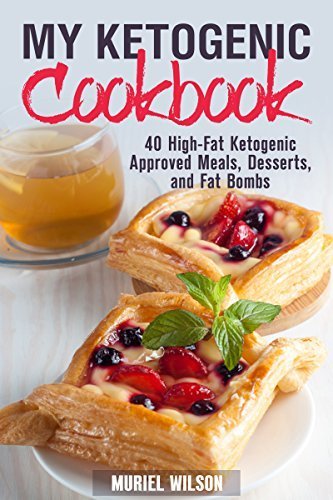 My Ketogenic Cookbook by Muriel Wilson