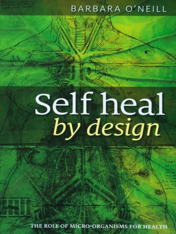 Self Heal By Design_ The Role of Micro-Organisms for Health