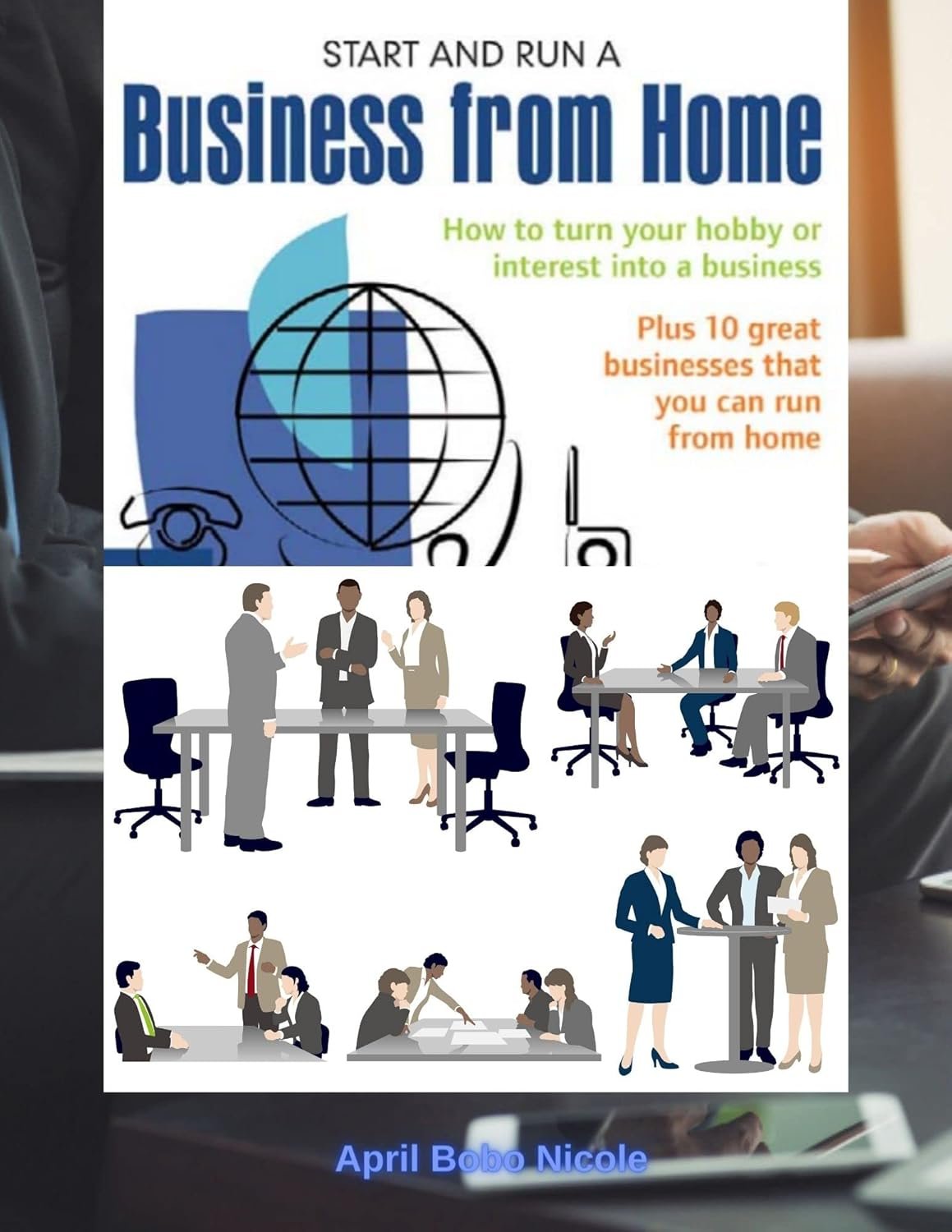 Start and Run A Business From Home