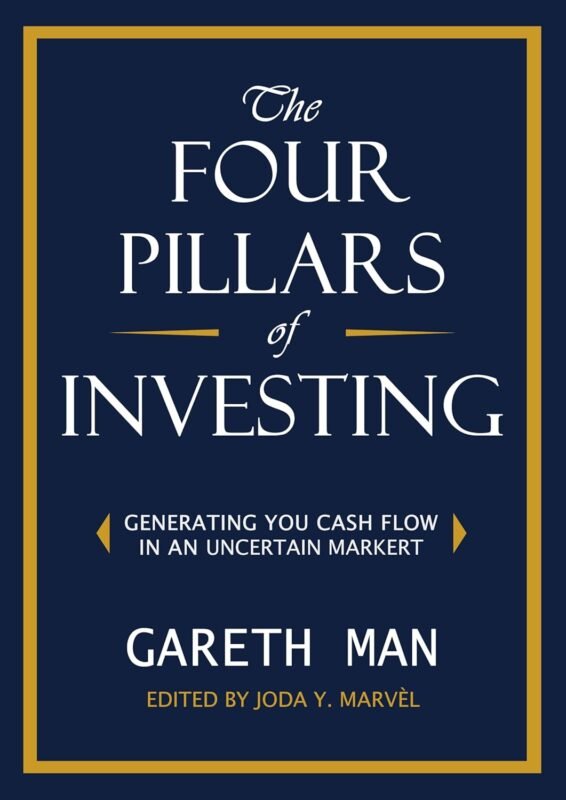 The Four Pillars of Investing Generating You Cash Flow In A Risky Market