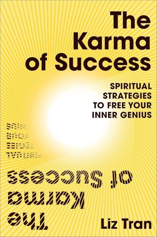 The Karma of Success Spiritual Strategies