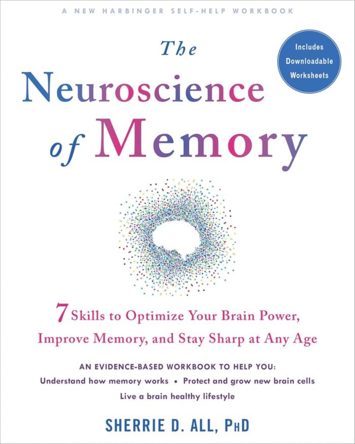 The Neuroscience of Memory by Sherrie D. All