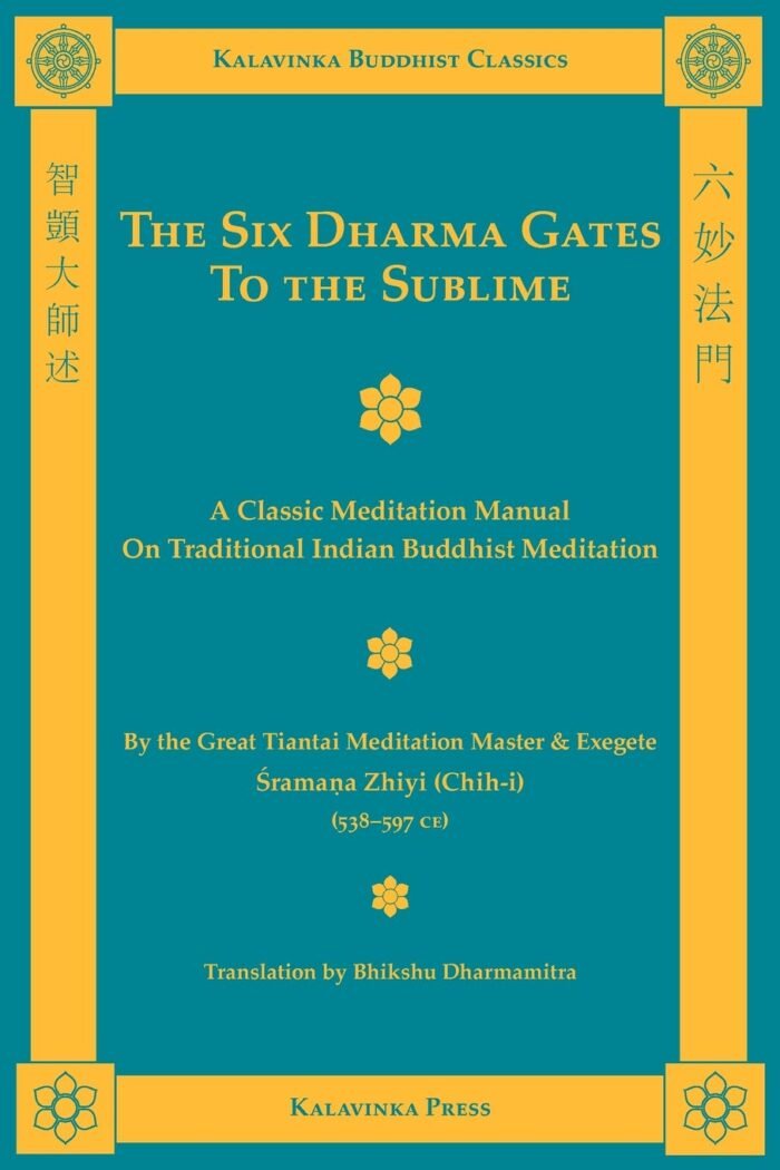 The Six Dharma Gates to the Sublime, Kalavinka Buddhist Classics