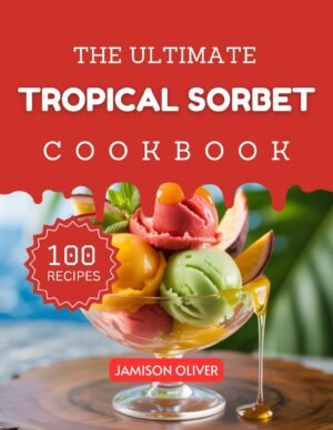 Ultimate Fruit Dessert Cookbook