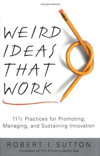 Weird Ideas That Work