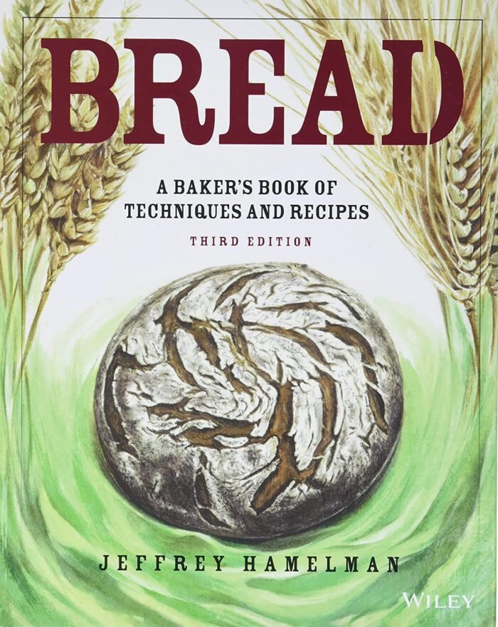 Bread_ A Baker's Book of Techniques and Recipes