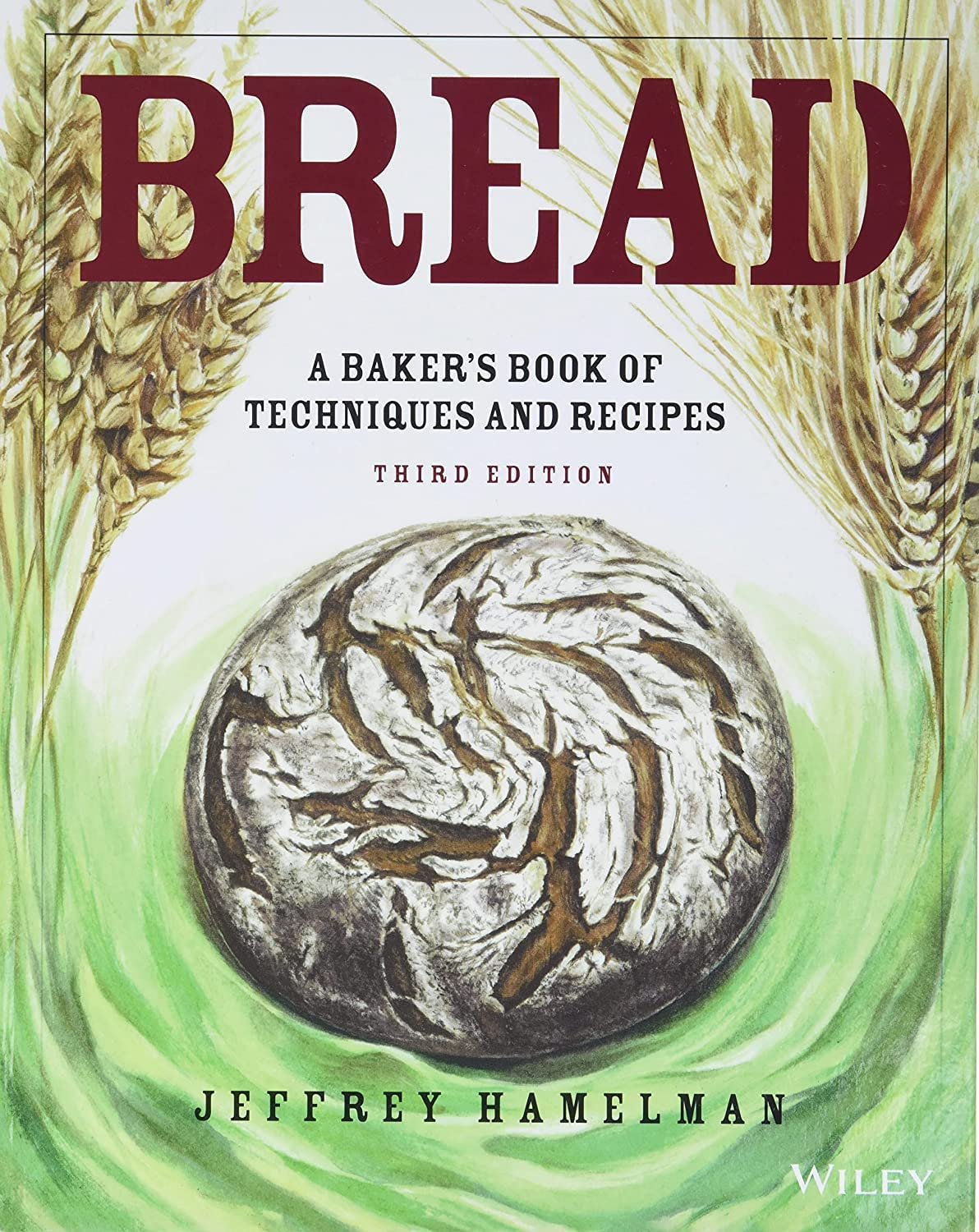 Bread_ A Baker's Book of Techniques and Recipes