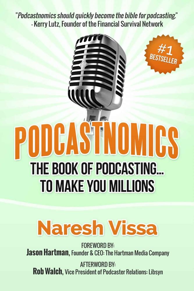 Podcastnomics - The Book Of Podcasting... To Make You Millions