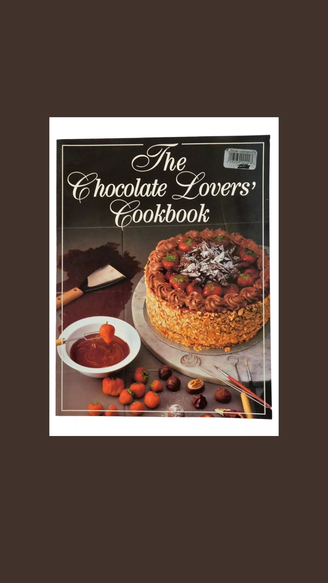 The Chocolate Lovers' Cookbook